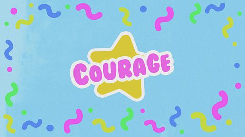 Courage