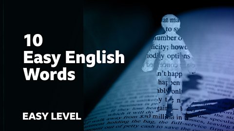 BBC Learning English - Easy Vocabulary - BBC Learning English