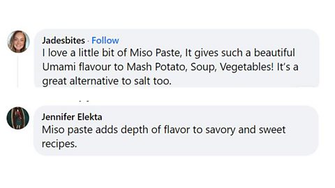 Miso paste Facebook comments. 1. I love a bit of miso paste, it gives such a beautiful umami flavour to mash potato, soup, vegetables. It's a great alternative to salt too. 2. Miso paste adds depth of flavour to savoury and sweet recipes.