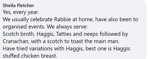 Yes, every year. We usually celebrate Rabbie at home, have also been to organised events. We always serve: Scotch broth, Haggis, Tatties and neeps followed by Cranachan, with a scotch to toast the main man. Have tried variations with Haggis, best one is Haggis stuffed chicken breast.