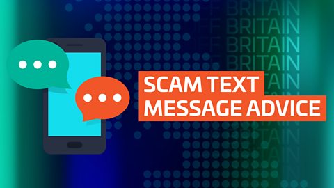 BBC One - Rip Off Britain - Scam Text Message Advice