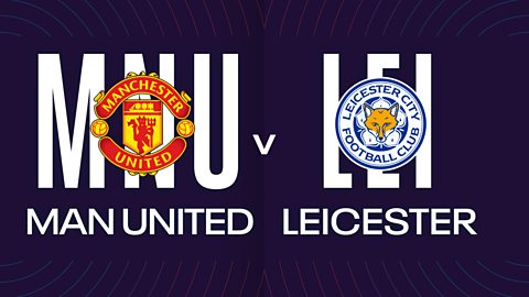 Leicester city vs man best sale united tv