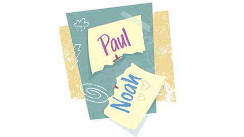 A post-it note that has been ripped in half. One side says 'Paul' and the other side says 'Noah'.