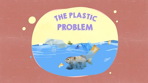 The problem with plastic pollution in oceans and seas