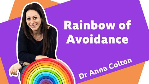 How to tackle anxiety: Rainbow of Avoidance