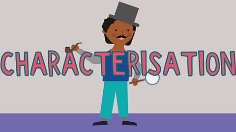 The word 'characterisation' is written out in pink over a backdrop of a man with a top hat, mustache, pipe, and magnifying glass in his hand. 