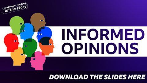 Give informed opinions