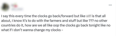 A tweet complaining about changing the clocks forward/back on the basis no other countries do it