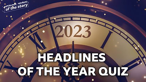 Headlines of the year quiz