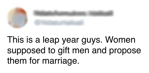 A tweet saying that women should propose to me on a leap year