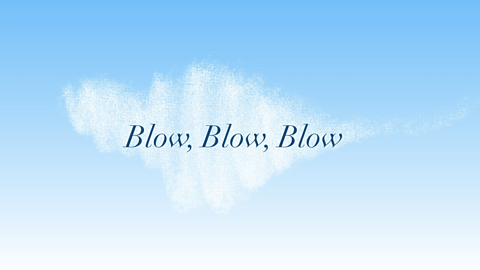 Blow, Blow, Blow