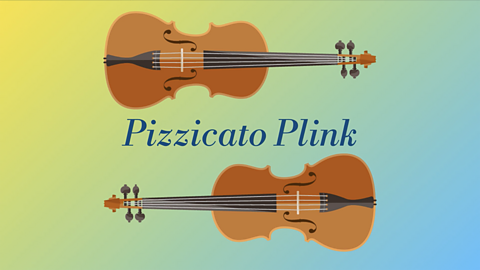 Pizzicato Plink