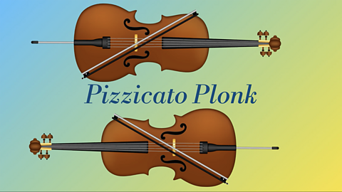 Pizzicato Plonk