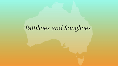 Pathlines and Songlines