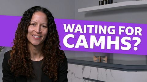 What can I do while my child waits for CAMHS?