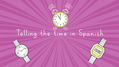 How to tell the time in Spanish including 24hr clock