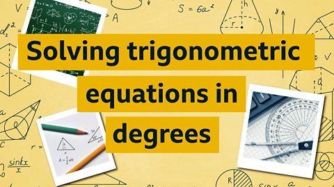 National 5 Maths - Working with trigonometric relationships in degrees