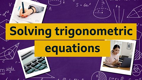 Higher Maths questions - Solving trigonometric equations - Higher Maths ...