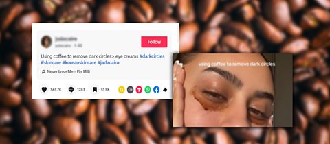 Social posts claiming that coffee can remove dark circles from under the eyes