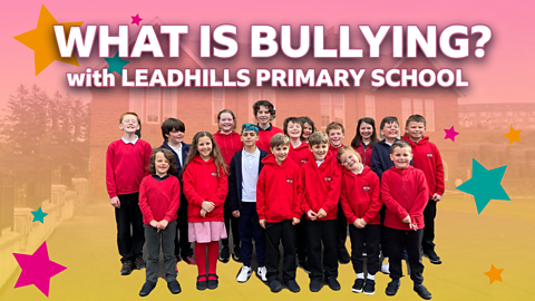 What is Bullying with Leadhills Primary School