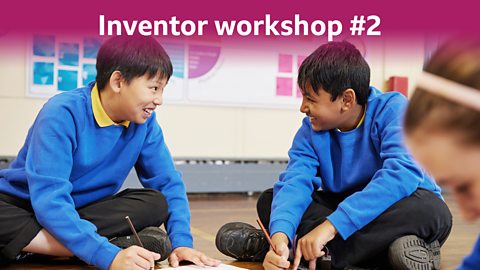 Inventor Workshop #2: What problem do you want to solve?