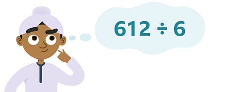 Rohan looking thoughtfully at a sum 612 ÷ 6.