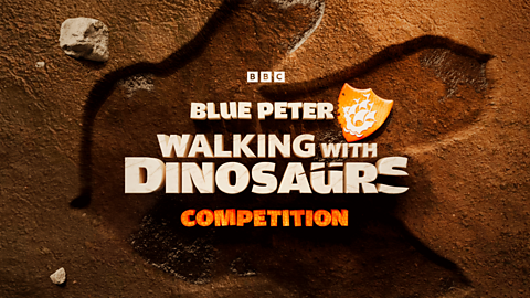 Blue Peter - Walking with Dinosaurs competition