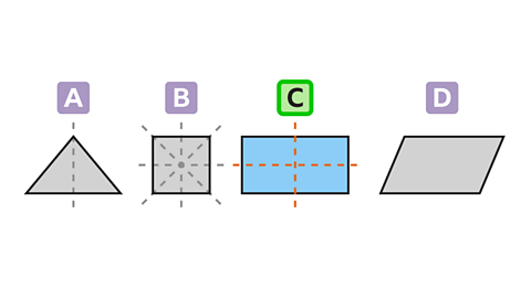 A rectangle had two lines of symmetry. A triangle has one, a square has four and a parallelogram has no lines of symmetry.