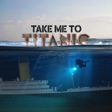 Take Me To Titanic