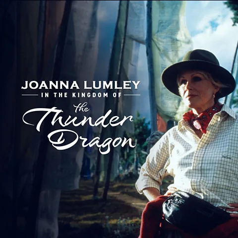Joanna Lumley in the Kingdom of the Thunder Dragon