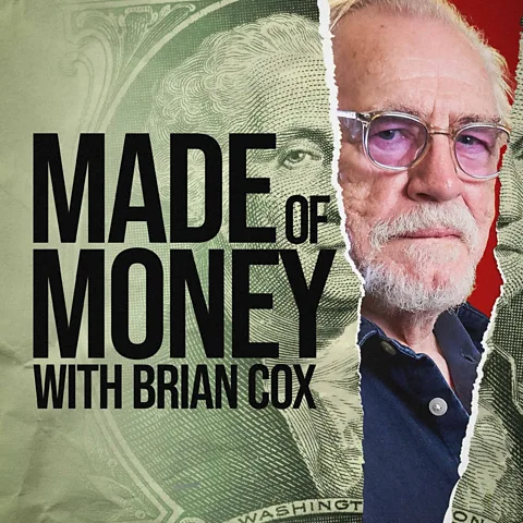Made of Money with Brian Cox