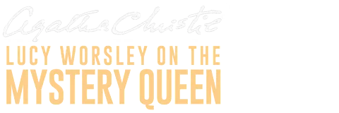 Agatha Christie: Lucy Worsley on the Mystery Queen