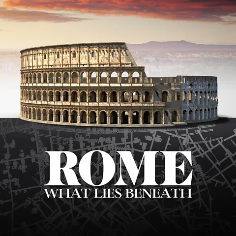 Rome: What Lies Beneath