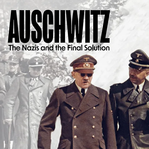 Auschwitz: The Nazis and the Final Solution