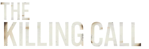 The Killing Call