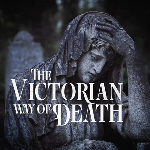 The Victorian Way of Death