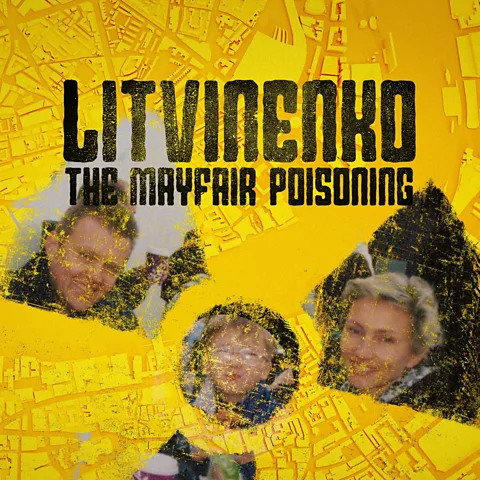 Litvinenko: The Mayfair Poisoning