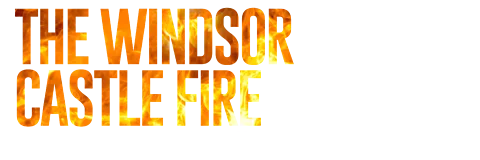 The Windsor Castle Fire: The Untold Story