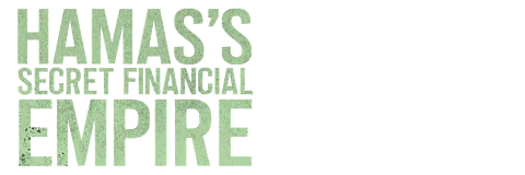 Hamas's Secret Financial Empire