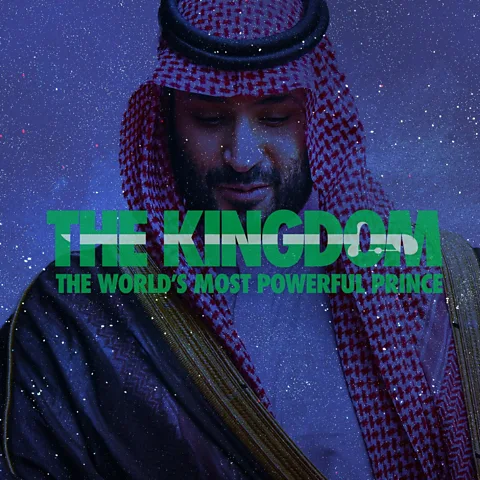 The Kingdom: The World's Most Powerful Prince