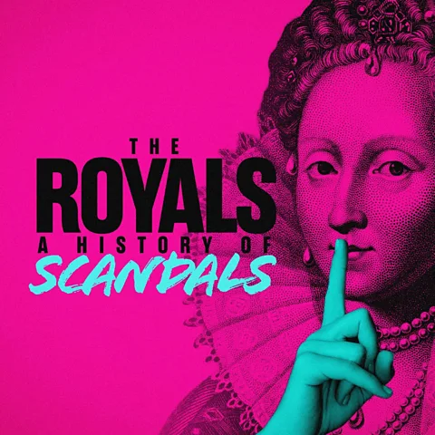 The Royals: A History of Scandals