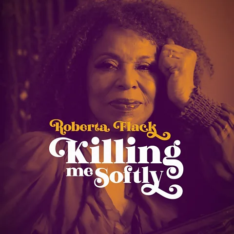 Roberta Flack: Killing Me Softly