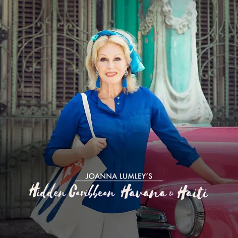 Joanna Lumley's Hidden Caribbean: Havana to Haiti
