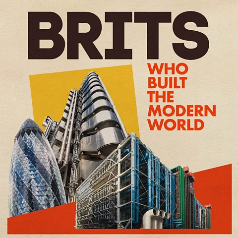 Brits Who Built the Modern World