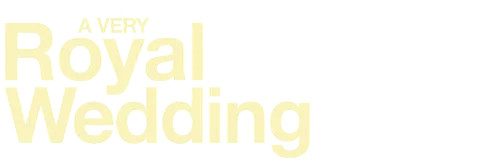 A Very Royal Wedding