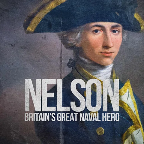 Nelson: Britain's Great Naval Hero
