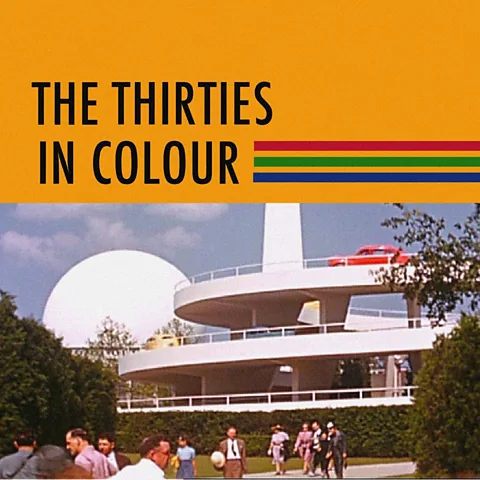 The Thirties in Colour