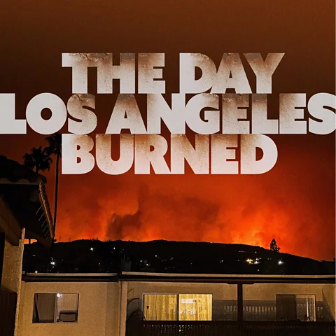 The Day Los Angeles Burned