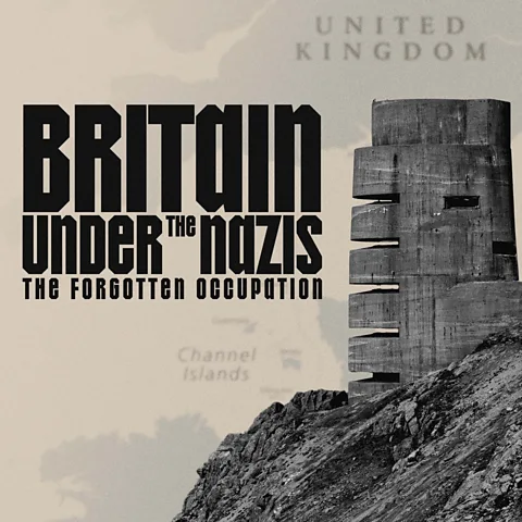 Britain Under the Nazis: The Forgotten Occupation