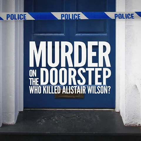 Murder on the Doorstep: Who Killed Alistair Wilson?